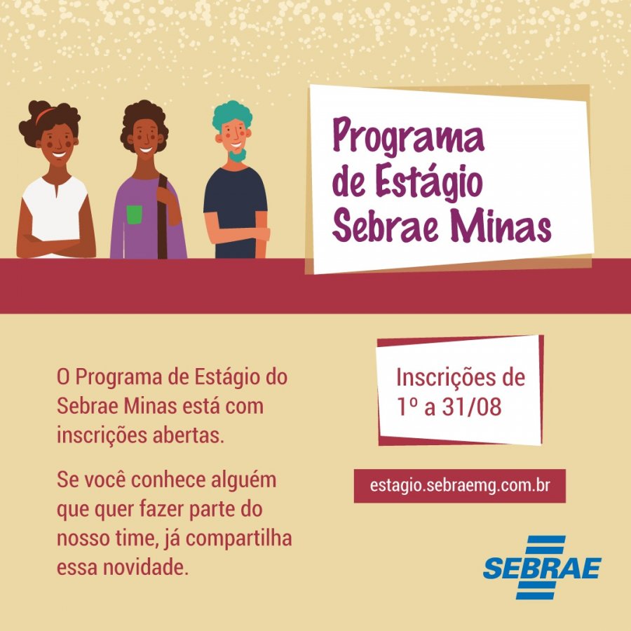 Sebrae Minas abre inscrições para o seu programa de estágio