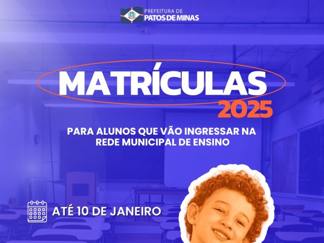 Abertura do período de matrículas para escolas municipais de Patos de Minas