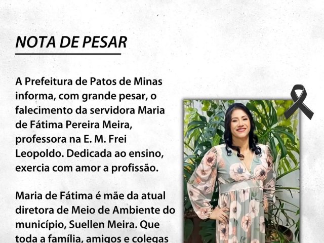 Nota de Pesar: Prefeitura de Patos de Minas lamenta o falecimento de Maria de Fátima Pereira Meira