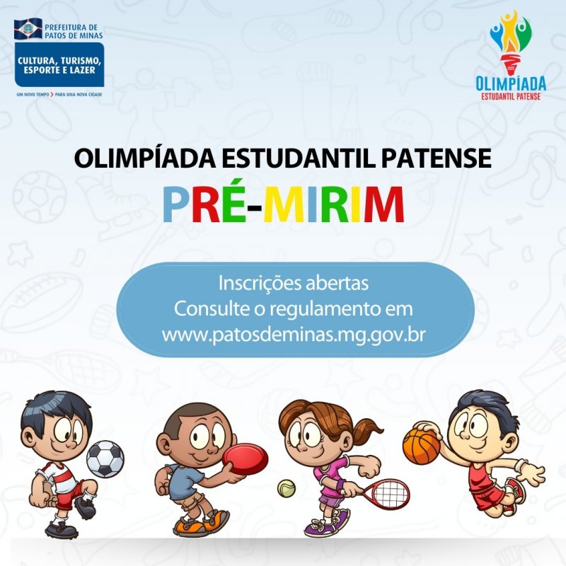 Abertas inscrições para Olimpíada Estudantil Patense Pré-mirim