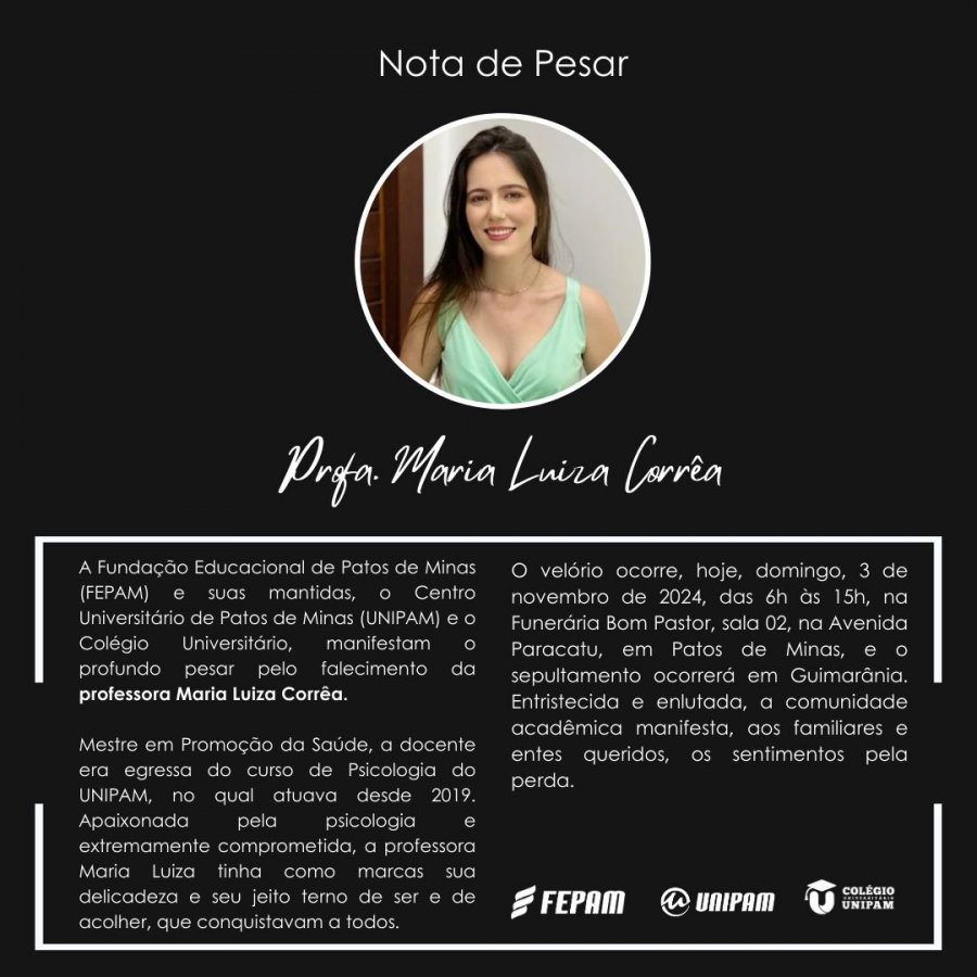 FEPAM, UNIPAM e o Colégio Universitário, manifestam o profundo pesar pelo falecimento da professora Maria Luiza Corr